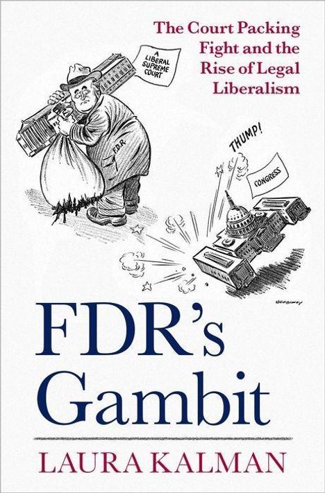 Laura Kalman: Fdr's Gambit, Buch