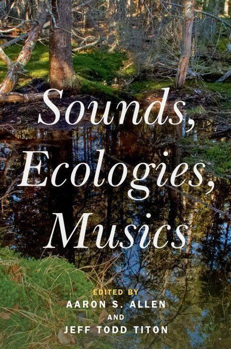 Sounds, Ecologies, Musics, Buch