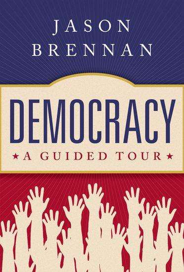 Jason Brennan: Democracy, Buch