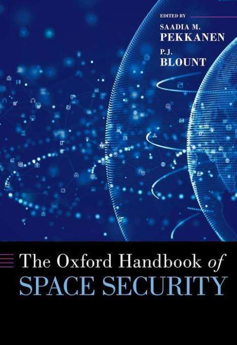 Saadia M Pekkanen: The Oxford Handbook of Space Security, Buch