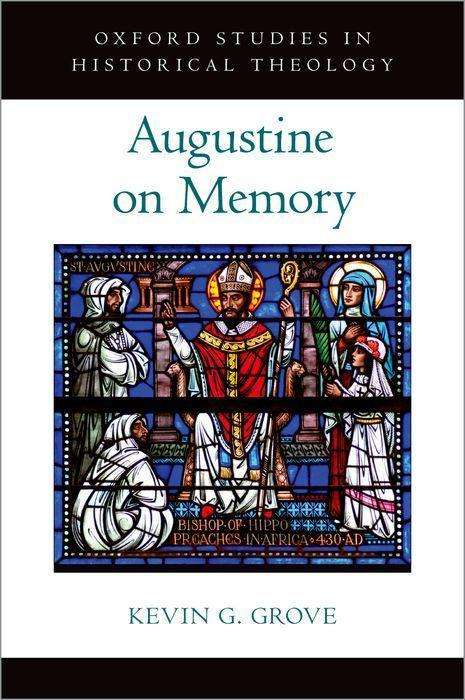 Kevin G Grove: Augustine on Memory, Buch