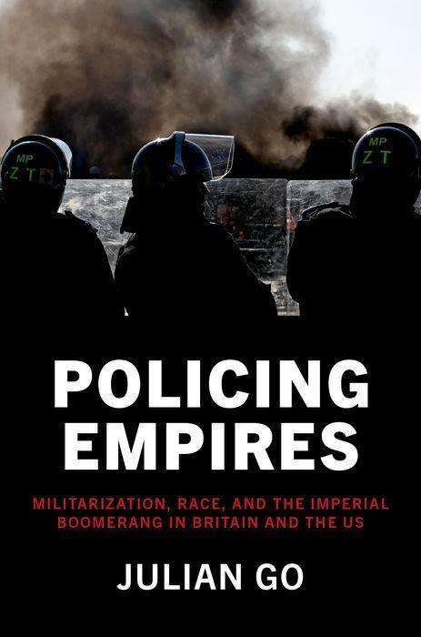 Julian Go: Policing Empires, Buch