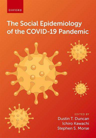 The Social Epidemiology of the Covid-19 Pandemic, Buch