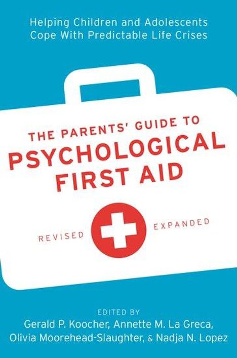 The Parents' Guide to Psychological First Aid, Buch