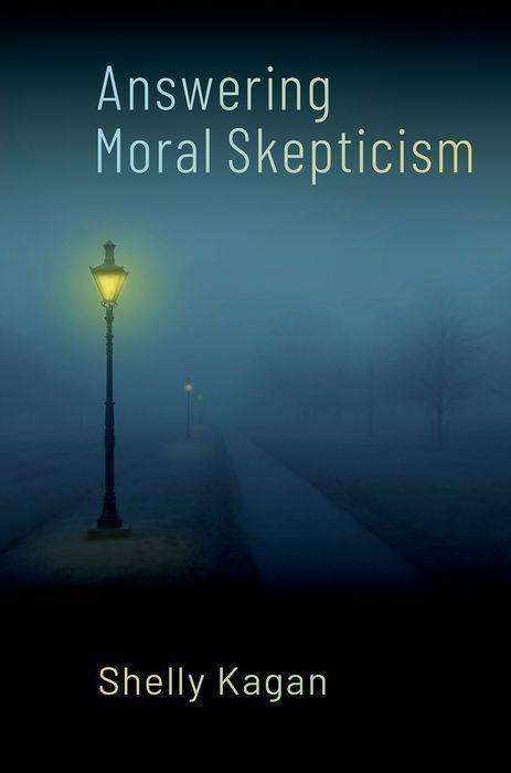 Shelly Kagan: Answering Moral Skepticism, Buch