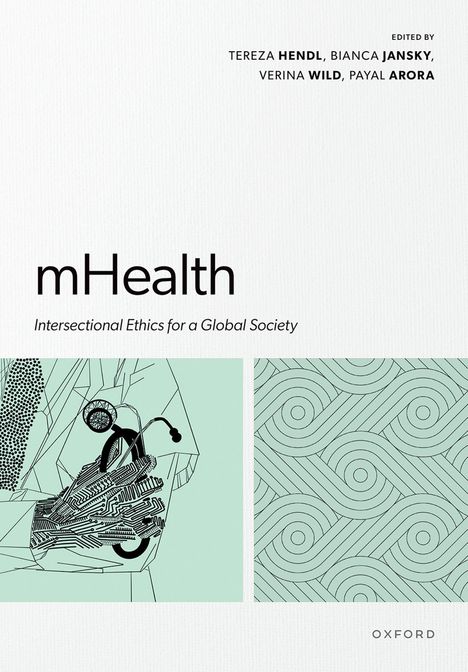 "mHealth: Intersectional Ethics for a Global Society". Geometrische Illustrationen in Grün und Schwarz, Oxford unten.