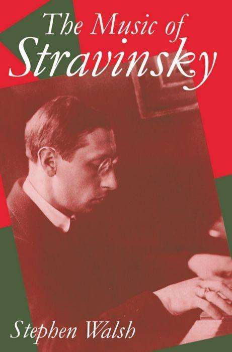 Stephen Walsh: The Music of Stravinsky, Buch