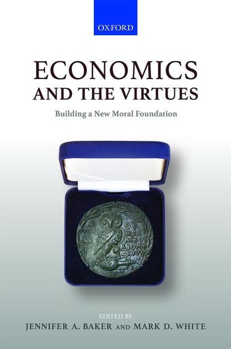 Economics and the Virtues, Buch