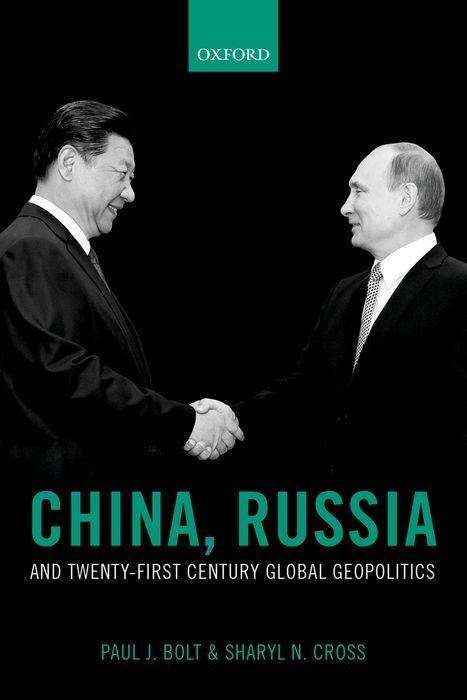 Paul J. Bolt: China Russia &amp; 21st Century Gl, Buch