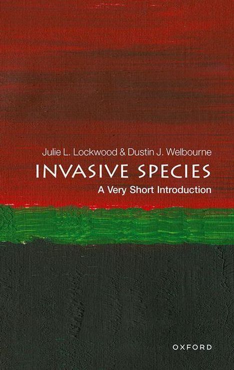 Julie Lockwood: Invasive Species: A Very Short Introduction, Buch