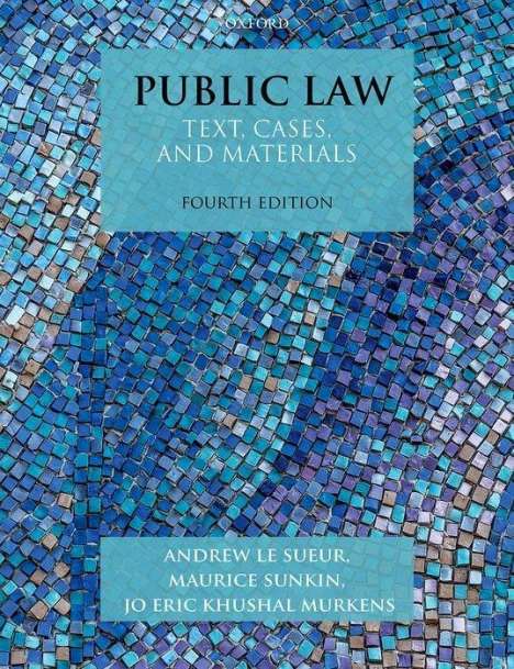 Andrew Le Sueur (Professor of Constitutional Justice, University of Essex): Le Sueur, A: Public Law, Buch