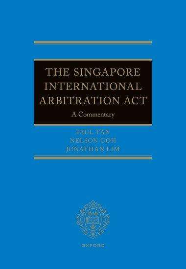 Nelson Goh: The Singapore International Arbitration ACT, Buch