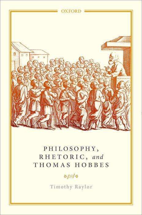 Timothy Raylor: Philosophy, Rhetoric, and Thomas Hobbes, Buch