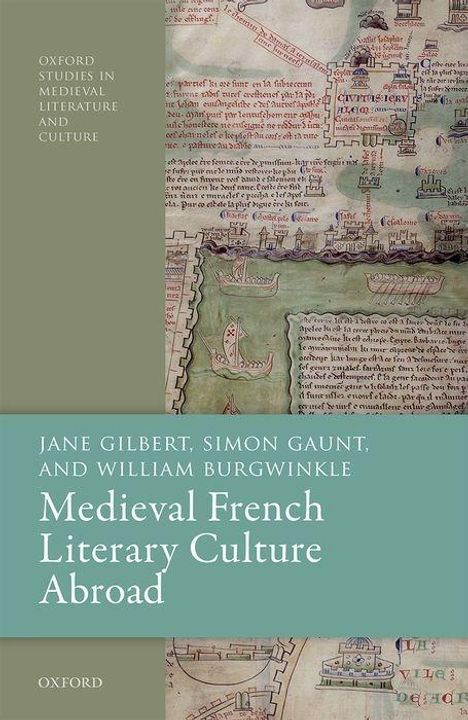 Jane Gilbert: Medieval French Literary Culture Abroad, Buch