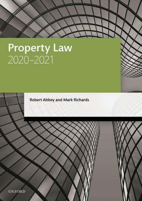 Robert Abbey (former Professor of Legal Education and Practice, University of Westminster): Abbey, R: Property Law 2020-2021, Buch