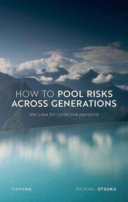 Michael Otsuka: How to Pool Risks Across Generations, Buch