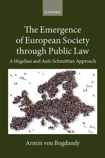 Armin Von Bogdandy: The Emergence of European Society Through Public Law, Buch