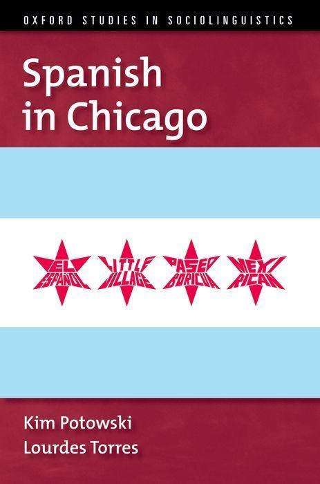 Kim Potowski: Spanish in Chicago, Buch