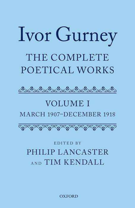 Ivor Gurney: The Complete Poetical Works, Volume 1, Buch
