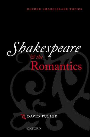 David Fuller: Shakespeare and the Romantics, Buch