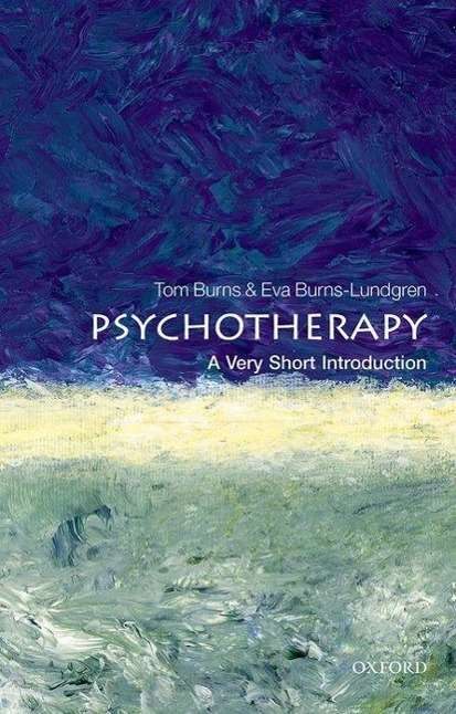 Tom Burns: Psychotherapy: A Very Short Introduction, Buch
