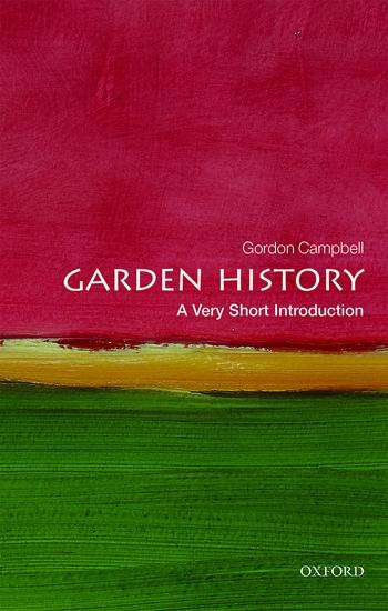 Gordon Campbell: Garden History: A Very Short Introduction, Buch