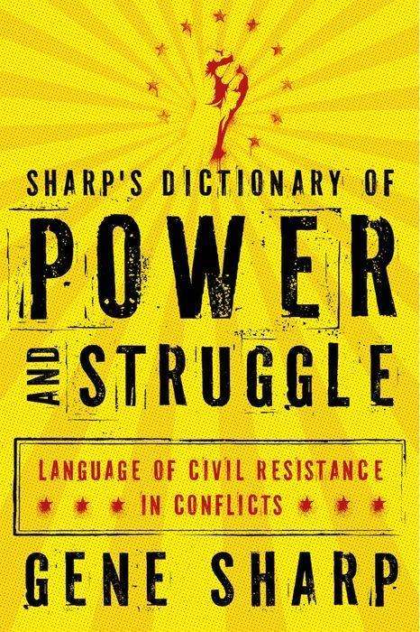 Gene Sharp: Sharp's Dictionary of Power and Struggle, Buch