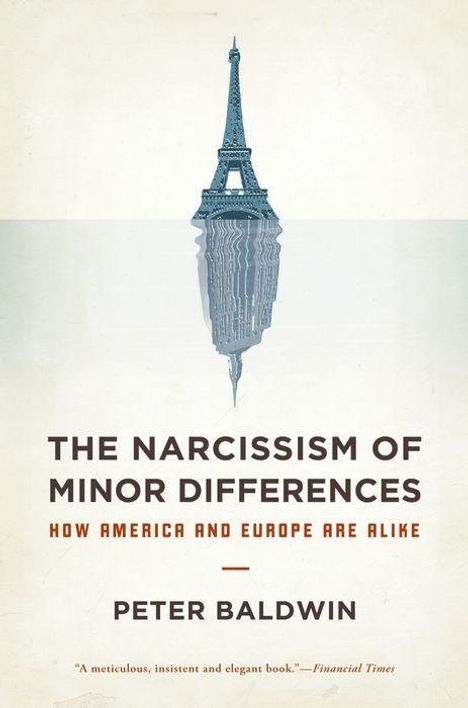 Peter Baldwin: The Narcissism of Minor Differences, Buch