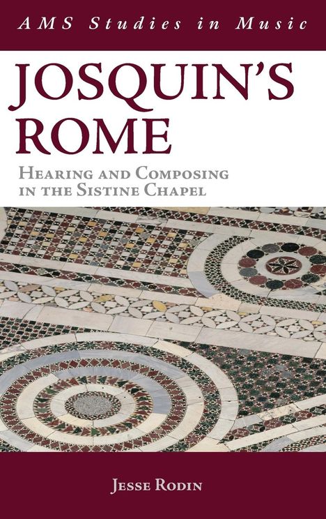 Jesse Rodin: Josquin's Rome, Buch