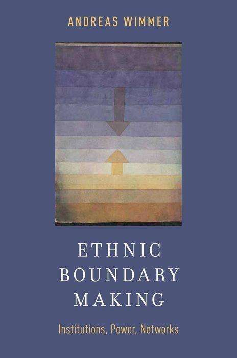 Andreas Wimmer: Ethnic Boundary Making, Buch