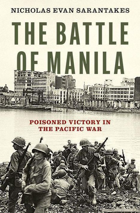 Nicholas Evan Sarantakes: The Battle of Manila, Buch