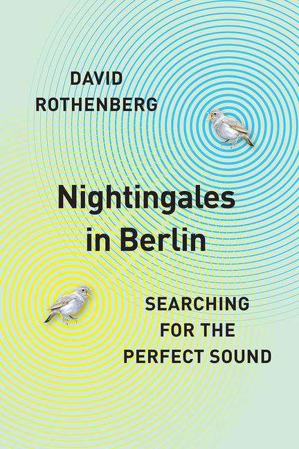 David Rothenberg: Nightingales in Berlin, Buch