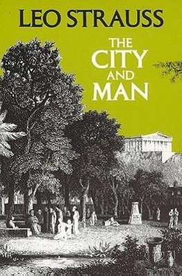 Leo Strauss: The City and Man, Buch