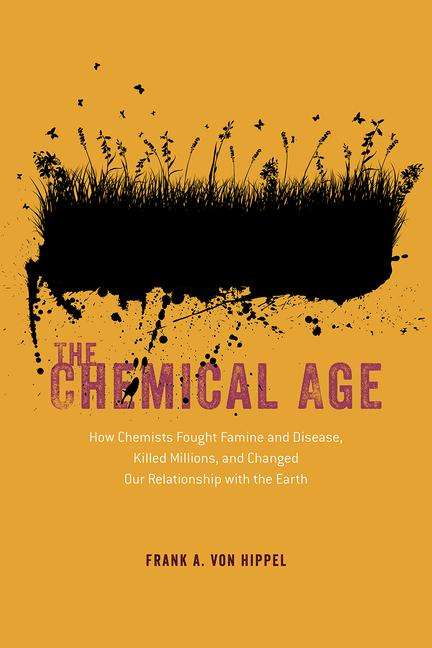 Frank A. von Hippel: The Chemical Age, Buch