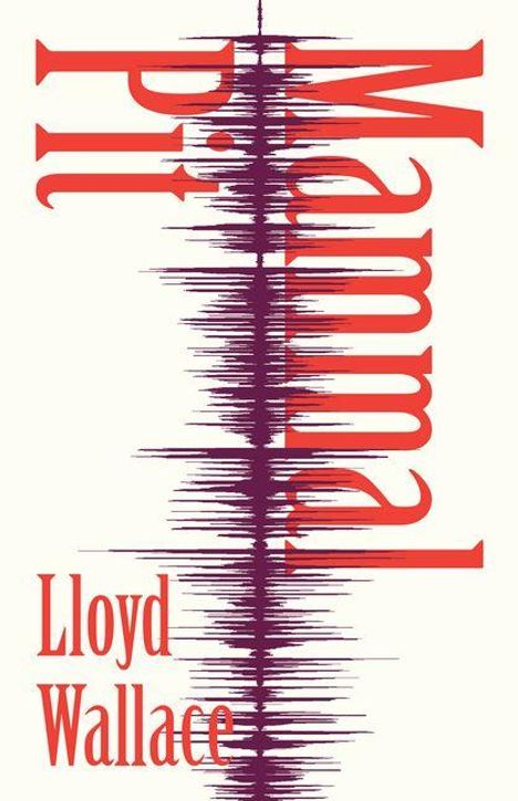 „Pit Mammal“ in Rot, vertikaler Schrift. Darunter „Lloyd Wallace“. Mittig violette Zickzack-Linie.