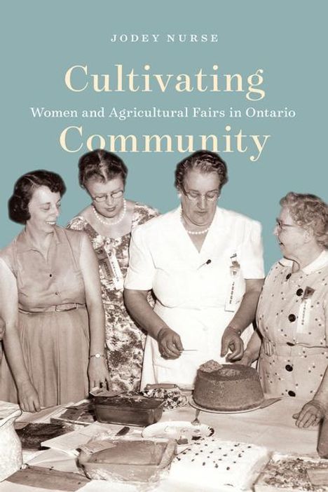 Jodey Nurse: Nurse, J: Cultivating Community, Buch