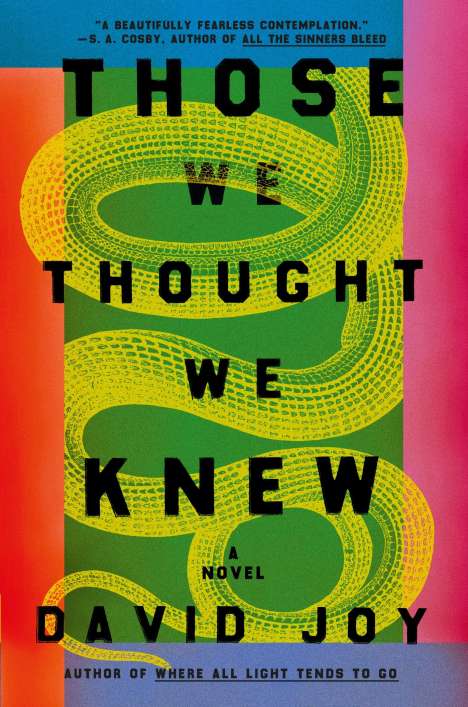 David Joy: Those We Thought We Knew, Buch