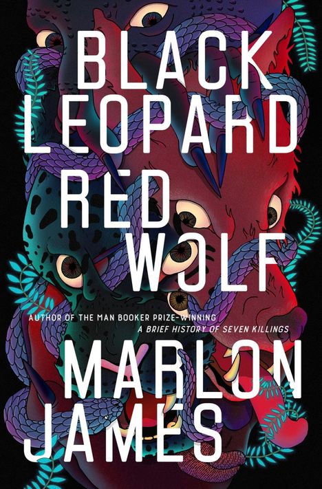 Marlon James (geb. 1970): James, M: Black Leopard, Red Wolf, Buch
