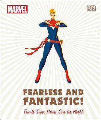 Emma Grange: Marvel Fearless and Fantastic! Female Super Heroes Save the World, Buch