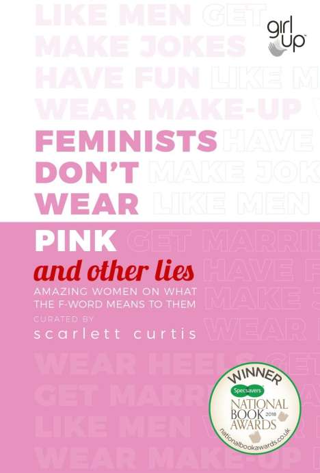 Scarlett Curtis: Feminists Don't Wear Pink (and other lies), Buch