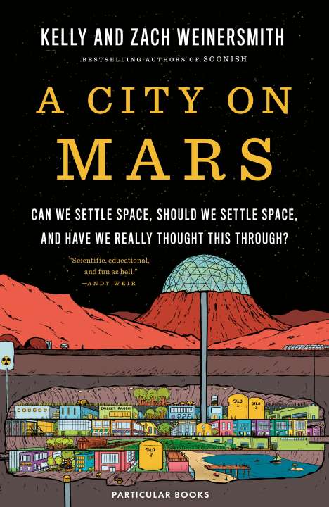 Dr. Kelly Weinersmith: A City on Mars, Buch