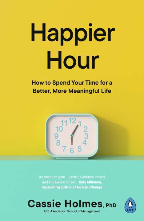 Cassie Holmes: Happier Hour, Buch