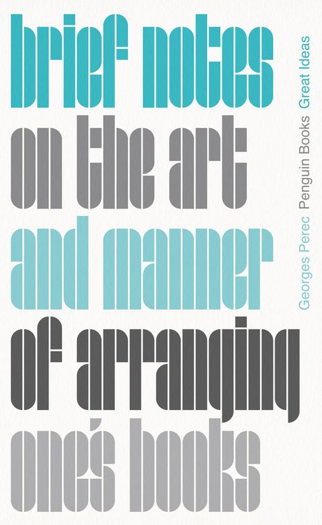 Georges Perec: Brief Notes on the Art and Manner of Arranging One's Books, Buch