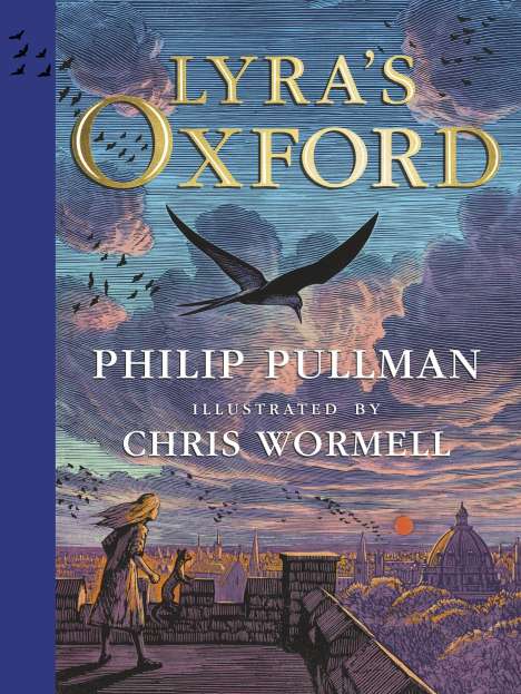 Philip Pullman: Lyra's Oxford. Illustrated Edition, Buch