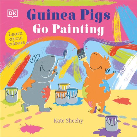 Kate Sheehy: Guinea Pigs Go Painting, Buch