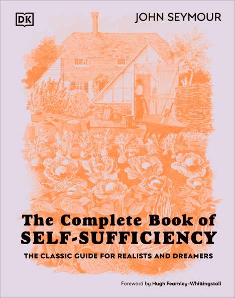 John Seymour: The Complete Book of Self-Sufficiency, Buch