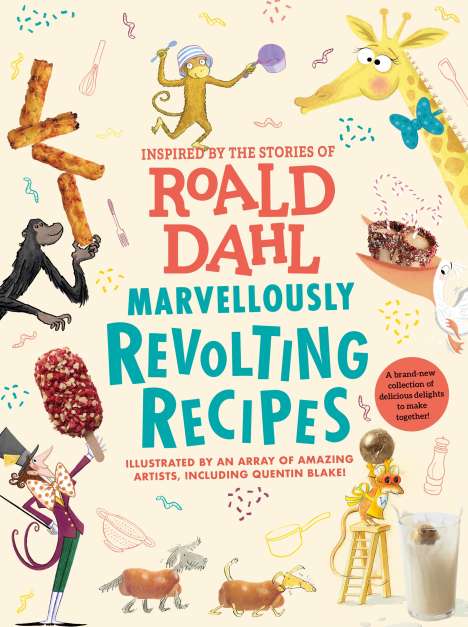 Roald Dahl: Marvellously Revolting Recipes, Buch