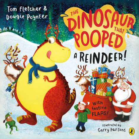 Tom Fletcher: The Dinosaur that Pooped a Reindeer!, Buch