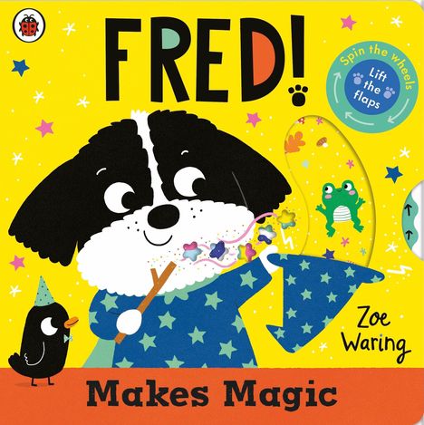 „FRED! Make Magic“ steht auf einem gelben Hintergrund. Ein Hund zaubert mit Stab und Hut, daneben ein kleiner Vogel.