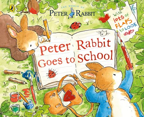 „Peter Rabbit Goes to School“, „With lots of flaps to look under“; Zeichnung von Hasen beim Malen im Grünen.